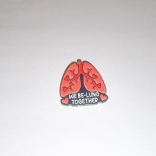 We Be-Lung Together: Pin